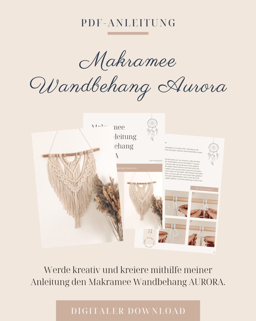 Makramee Anleitung Wandbehang AURORA - Makramee DIY - PDF Anleitung - Makramee Wandbehang selber knüpfen - Makramee Schule - Makramee lernen - Lady Handgemacht by Tamara Wagner