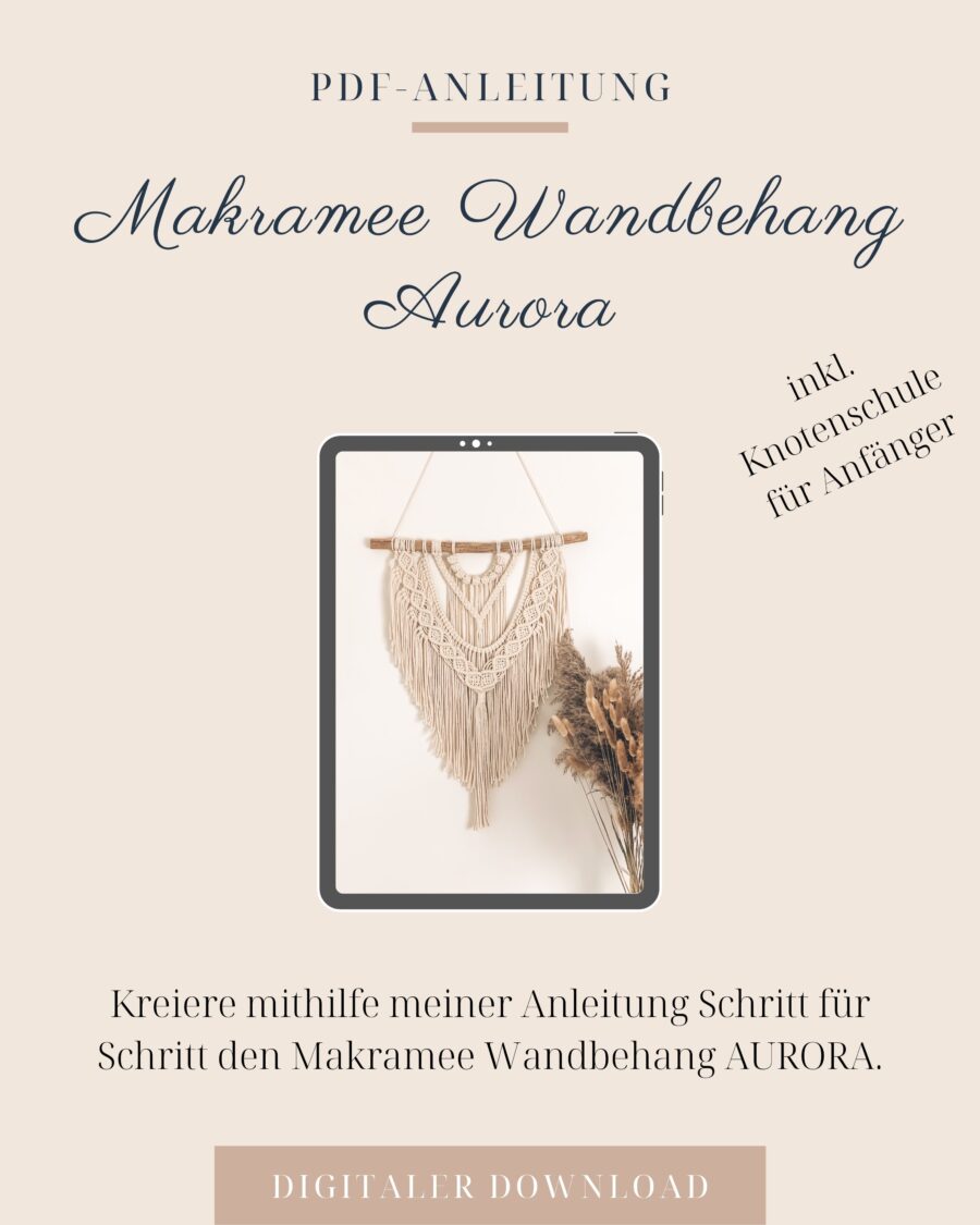 Makramee Anleitung Wandbehang AURORA - Makramee DIY - PDF Anleitung - Makramee Wandbehang selber knüpfen - Makramee Schule - Makramee lernen - Lady Handgemacht by Tamara Wagner