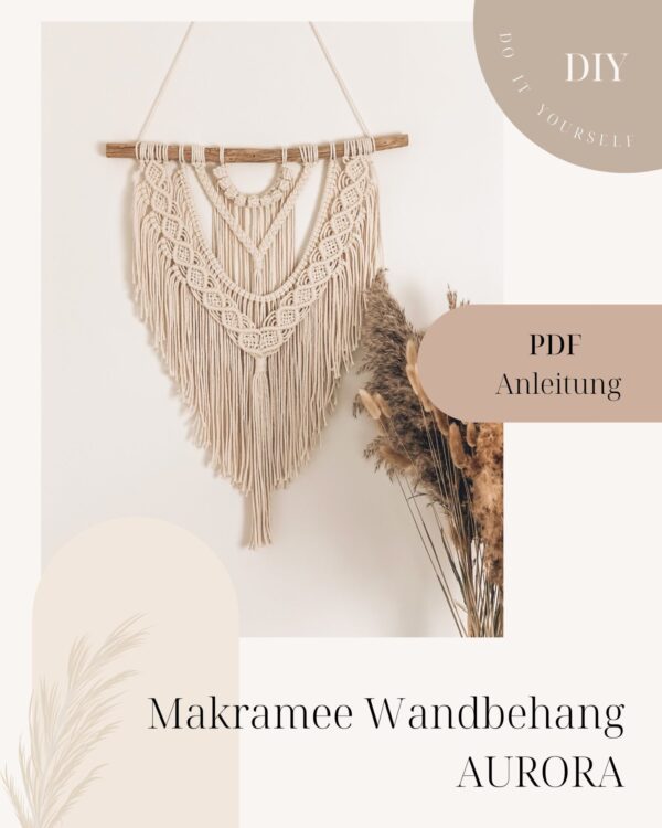 Makramee Anleitung Wandbehang AURORA - Makramee DIY - PDF Anleitung - Makramee Wandbehang selber knüpfen - Makramee Schule - Makramee lernen - Lady Handgemacht by Tamara Wagner